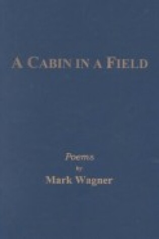 Cover of A Cabin in a Field