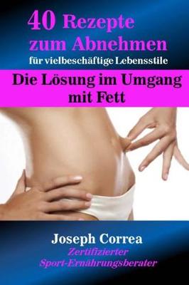 Book cover for 40 Rezepte Zum Abnehmen F r Vielbesch ftige Lebensstile