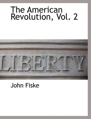 Book cover for The American Revolution, Vol. 2