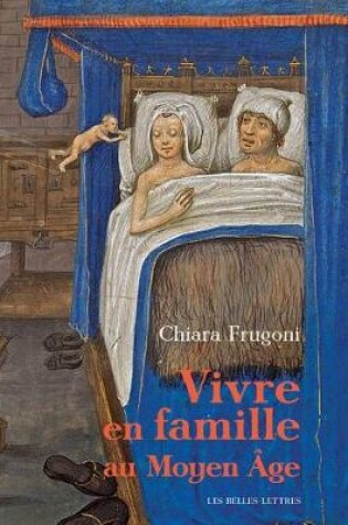 Cover of Vivre En Famille Au Moyen Age