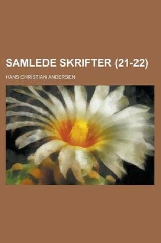 Cover of Samlede Skrifter Volume 21-22