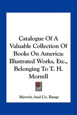 Book cover for Catalogue of a Valuable Collection of Books on America