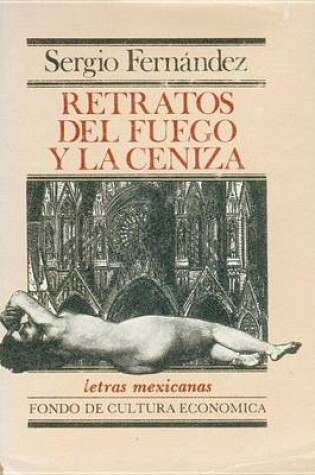 Cover of Retratos del Fuego y La Ceniza