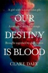 Book cover for Our Destiny Is Blood