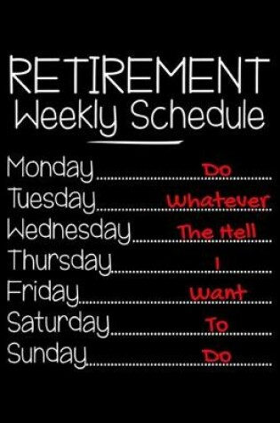 Cover of Retirement weekly schedule