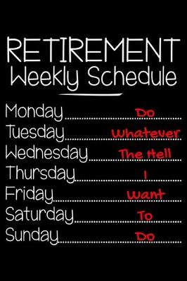 Book cover for Retirement weekly schedule