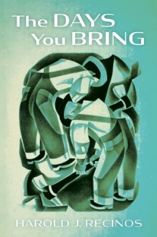 Cover of The Days You Bring
