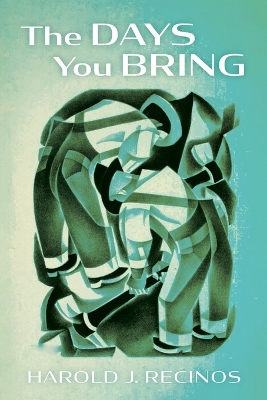 Book cover for The Days You Bring