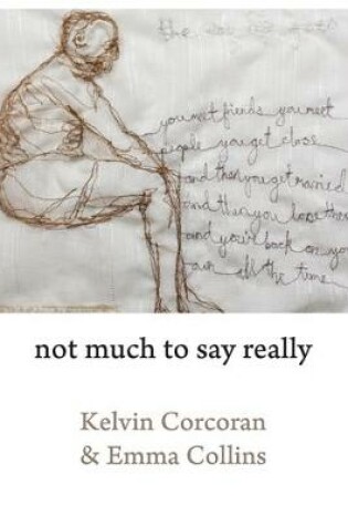 Cover of Not Much to Say Really