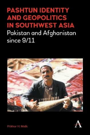 Cover of Pashtun Identity and Geopolitics in Southwest Asia