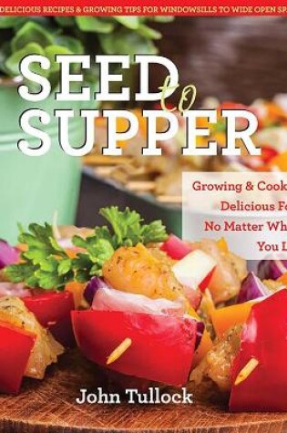 Cover of Seed to Supper