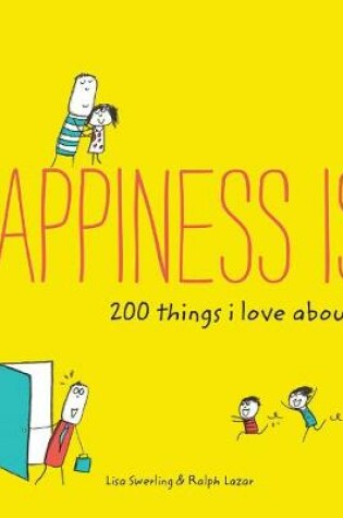 Cover of Happiness Is . . . 200 Things I Love About Dad