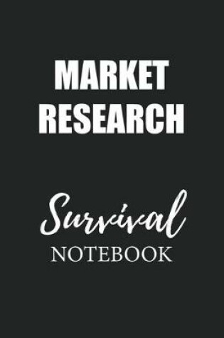 Cover of Market Research Survival Notebook