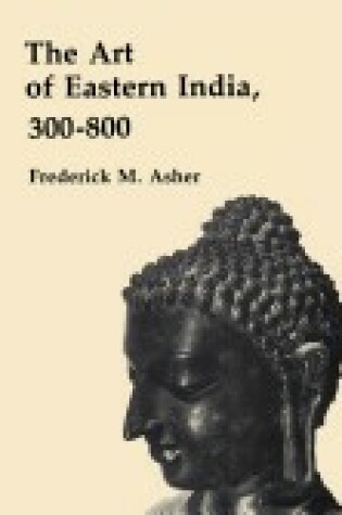 Cover of Art of Eastern India 300-800 CB