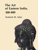 Book cover for Art of Eastern India 300-800 CB