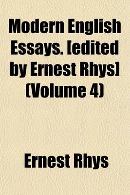 Book cover for Modern English Essays. [Edited by Ernest Rhys] (Volume 4)