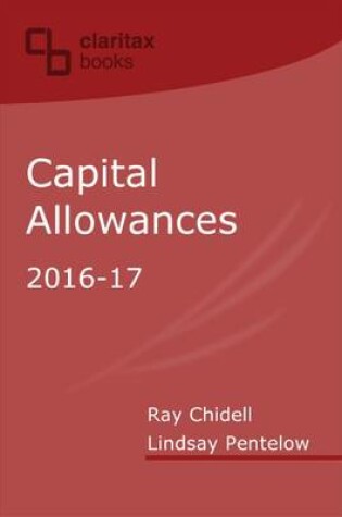 Cover of Capital Allowances 2016-17