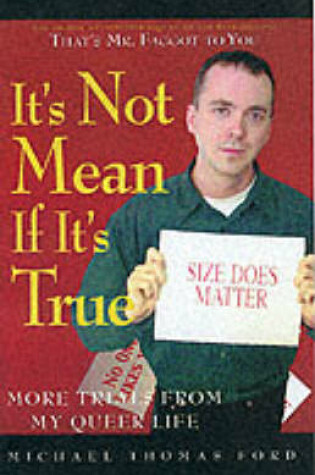 Cover of It's Not Mean If It's True