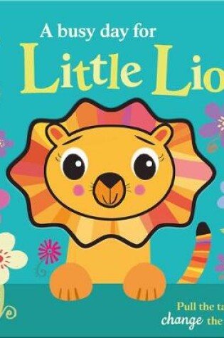 Cover of A busy day for Little Lion