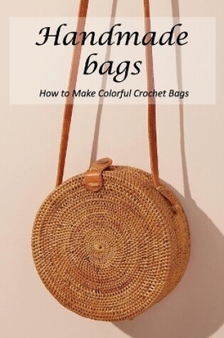 Cover of Handmade bags