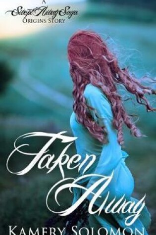 Cover of Taken Away