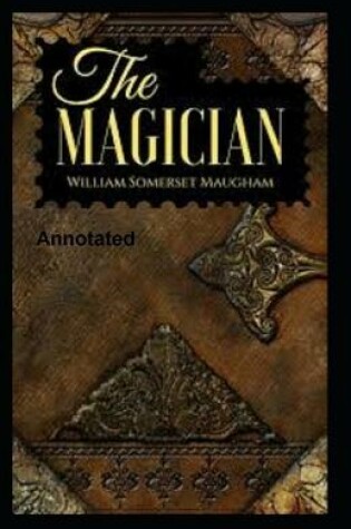 Cover of The Magician Annotated