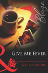 Book cover for Give Me Fever