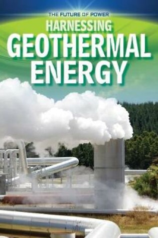 Cover of Harnessing Geothermal Energy