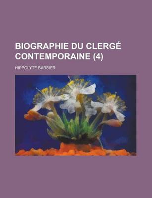 Book cover for Biographie Du Clerge Contemporaine (4)