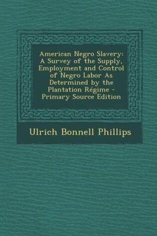 Cover of American Negro Slavery