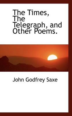 Book cover for The Times, the Telegraph, and Other Poems.