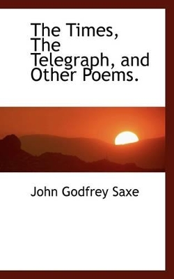 Book cover for The Times, the Telegraph, and Other Poems.