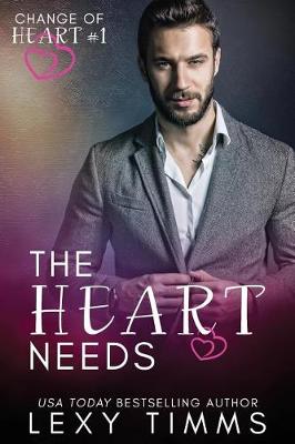 Cover of The Heart Needs