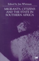 Book cover for Migrants, Citizens and the State of Southern Africa