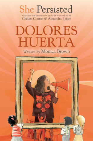 Cover of She Persisted: Dolores Huerta