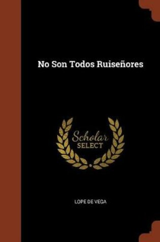 Cover of No Son Todos Ruise ores