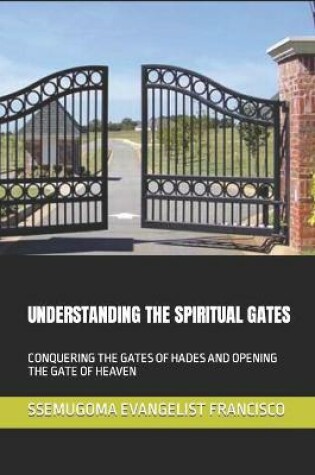 Cover of Understanding the Spiritual Gates