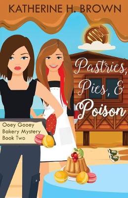 Cover of Pastries, Pies, & Poison