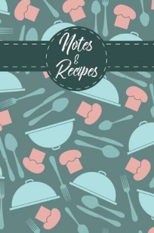 Cover of Notes & Recipes