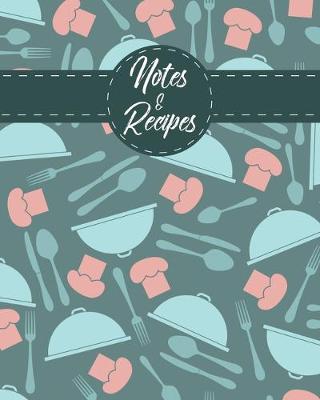 Book cover for Notes & Recipes