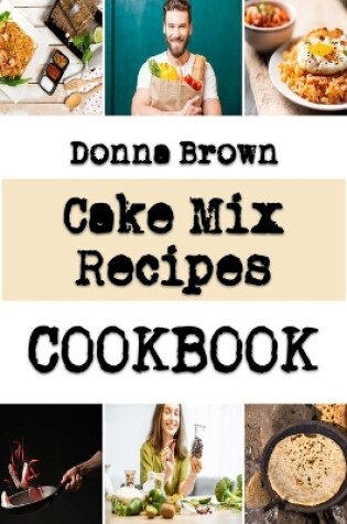 Cover of Cake Mix Recipes