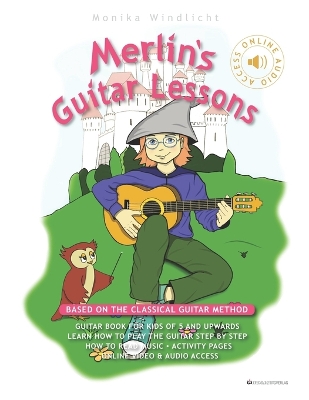 Cover of Merlin's Guitar Lessons - A Classical Guitar Method