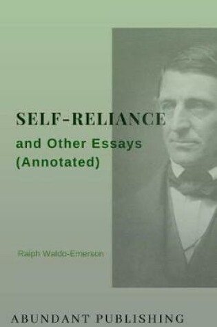 Cover of Self-Reliance and Other Essays (Annotated)