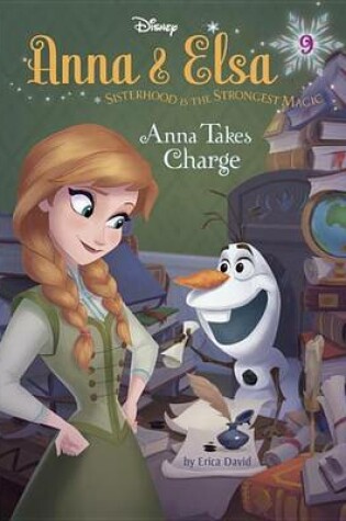 Cover of Anna & Elsa #9: Anna Takes Charge (Disney Frozen)