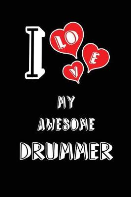 Book cover for I Love My Awesome Drummer