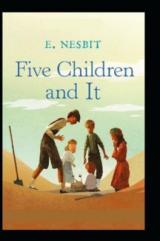 Cover of Five Children and It BY Edith Nesbit