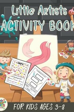 Cover of little artists activity book for kids ages 3-8