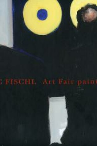 Cover of Eric Fischl - Art Fair Paintings