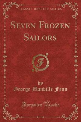 Book cover for Seven Frozen Sailors (Classic Reprint)