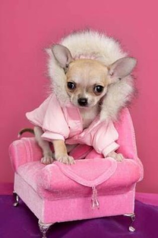 Cover of Fashionable Chihuahua in Pink Dog Journal